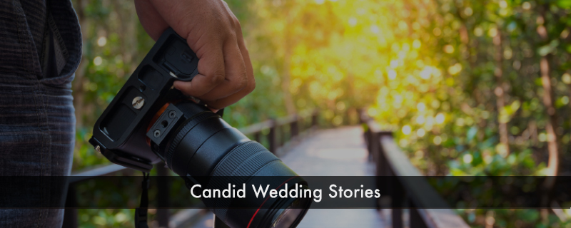 Candid Wedding Stories 